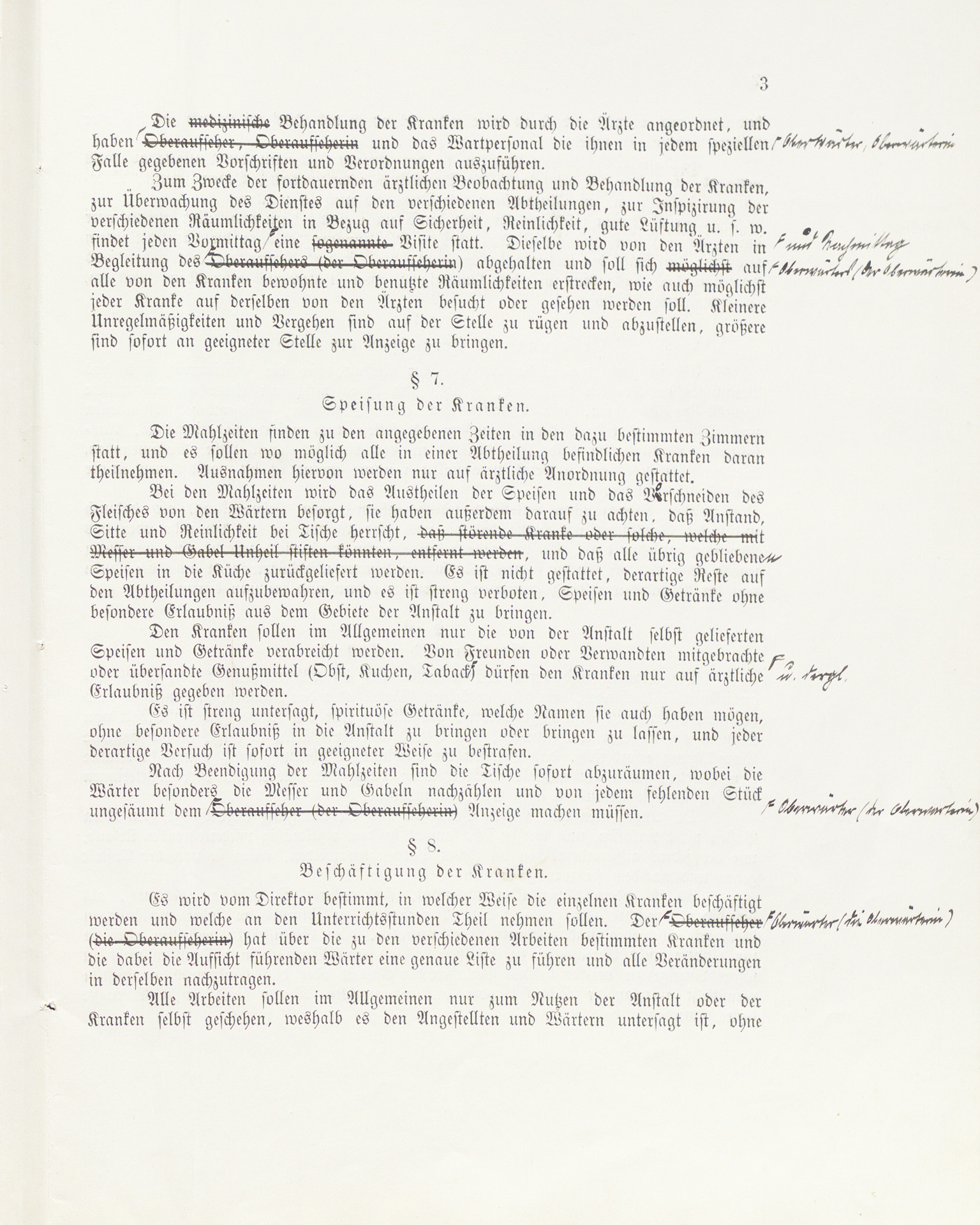 Es sind vergilbte Papierseiten. Es ist gesamte fünfseitige Hausordnung. Sie ist in Frakturschrift geschrieben. Viele Passagen sind mit Tintenstrichen durchgestrichen. Es gibt handschriftliche Verbesserungen, im Text und am Seitenrand. Es sind Abmilderungen des Entwurfs. Sie sind mit Tinte geschrieben und es ist die Handschrift von Otto Snell.