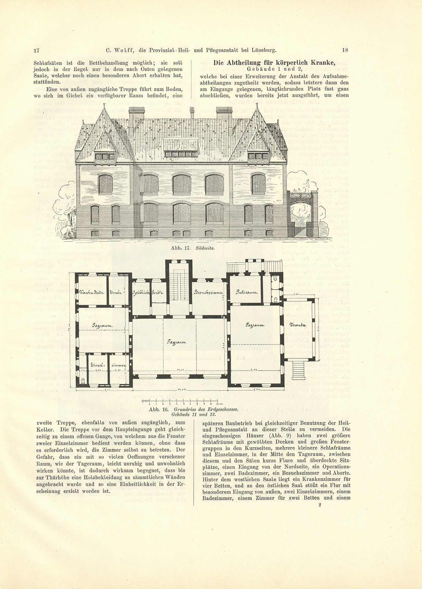 Der Sonder-Abdruck der Zeitschrift für Architektur und Ingenieurswesen von 1901 und 1902 ist ein fester, mit dem Titel bedruckter Einband mit einem Sondermaß größer als DIN A4. Die Zeitschrift umfasst 51 Seiten. Jede Seite enthält zwei Spalten, Grundrisse, Planzeichnungen und fotografische Abbildungen von Krankenpavillons und Funktionsgebäuden der Heil- und Pflegeanstalt Lüneburg. Auch Detailzeichnungen zu Mustern, Formen und einzelnen Ausstattungen, z.B. Fenster, Türen, Treppengeländer sind enthalten. Alle Gebäude und Ausstattungen werden präzise beschrieben.