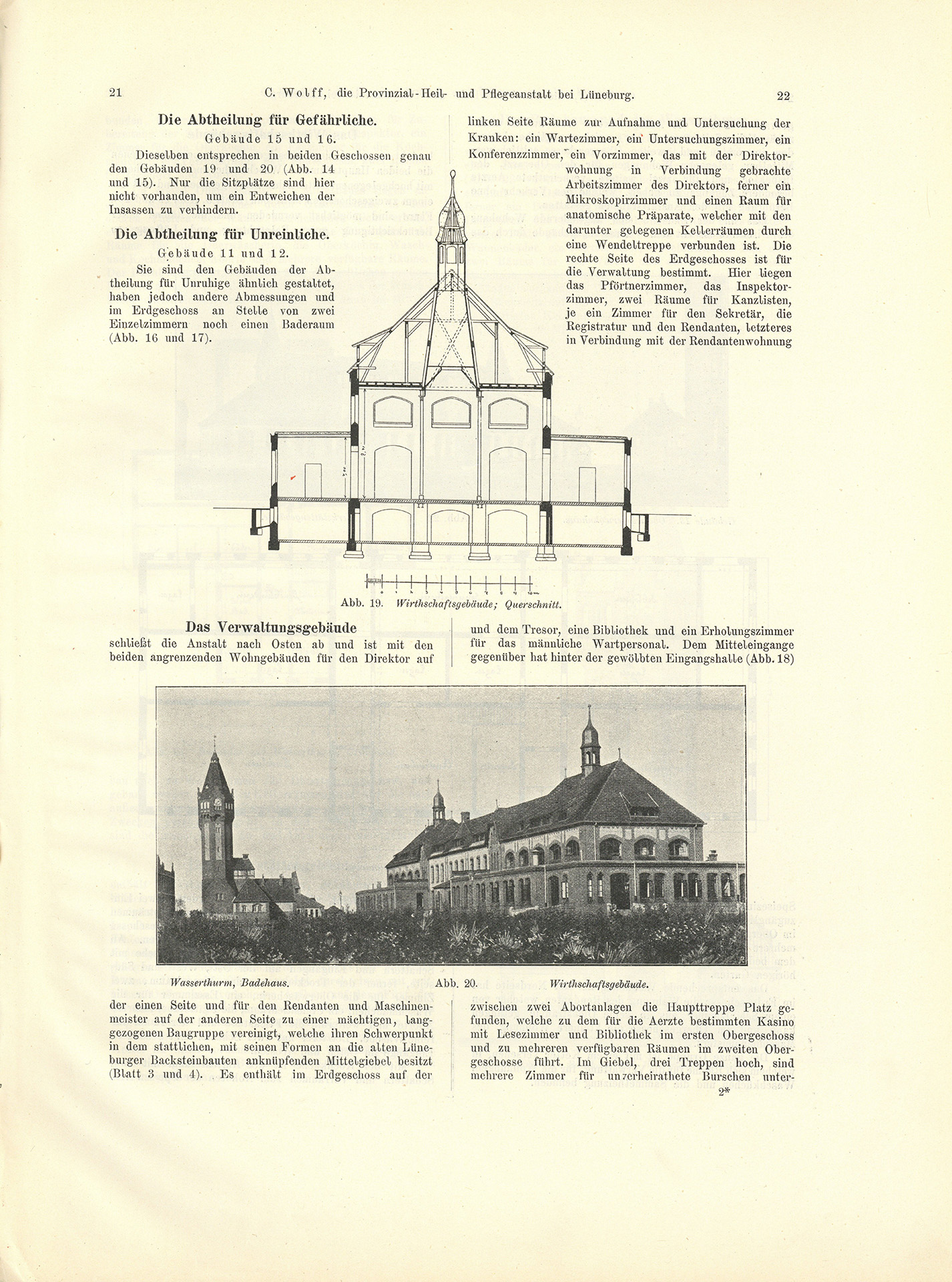 Der Sonder-Abdruck der Zeitschrift für Architektur und Ingenieurswesen von 1901 und 1902 ist ein fester, mit dem Titel bedruckter Einband mit einem Sondermaß größer als DIN A4. Die Zeitschrift umfasst 51 Seiten. Jede Seite enthält zwei Spalten, Grundrisse, Planzeichnungen und fotografische Abbildungen von Krankenpavillons und Funktionsgebäuden der Heil- und Pflegeanstalt Lüneburg. Auch Detailzeichnungen zu Mustern, Formen und einzelnen Ausstattungen, z.B. Fenster, Türen, Treppengeländer sind enthalten. Alle Gebäude und Ausstattungen werden präzise beschrieben.