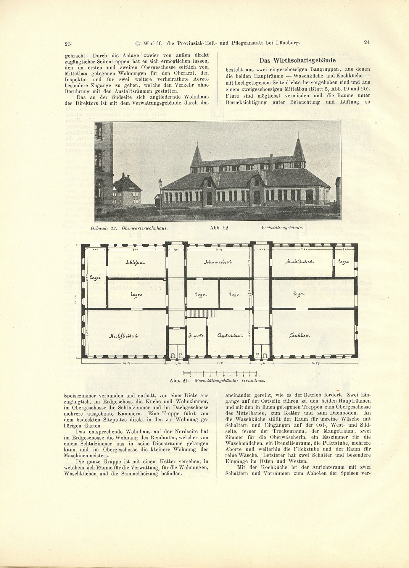Der Sonder-Abdruck der Zeitschrift für Architektur und Ingenieurswesen von 1901 und 1902 ist ein fester, mit dem Titel bedruckter Einband mit einem Sondermaß größer als DIN A4. Die Zeitschrift umfasst 51 Seiten. Jede Seite enthält zwei Spalten, Grundrisse, Planzeichnungen und fotografische Abbildungen von Krankenpavillons und Funktionsgebäuden der Heil- und Pflegeanstalt Lüneburg. Auch Detailzeichnungen zu Mustern, Formen und einzelnen Ausstattungen, z.B. Fenster, Türen, Treppengeländer sind enthalten. Alle Gebäude und Ausstattungen werden präzise beschrieben.