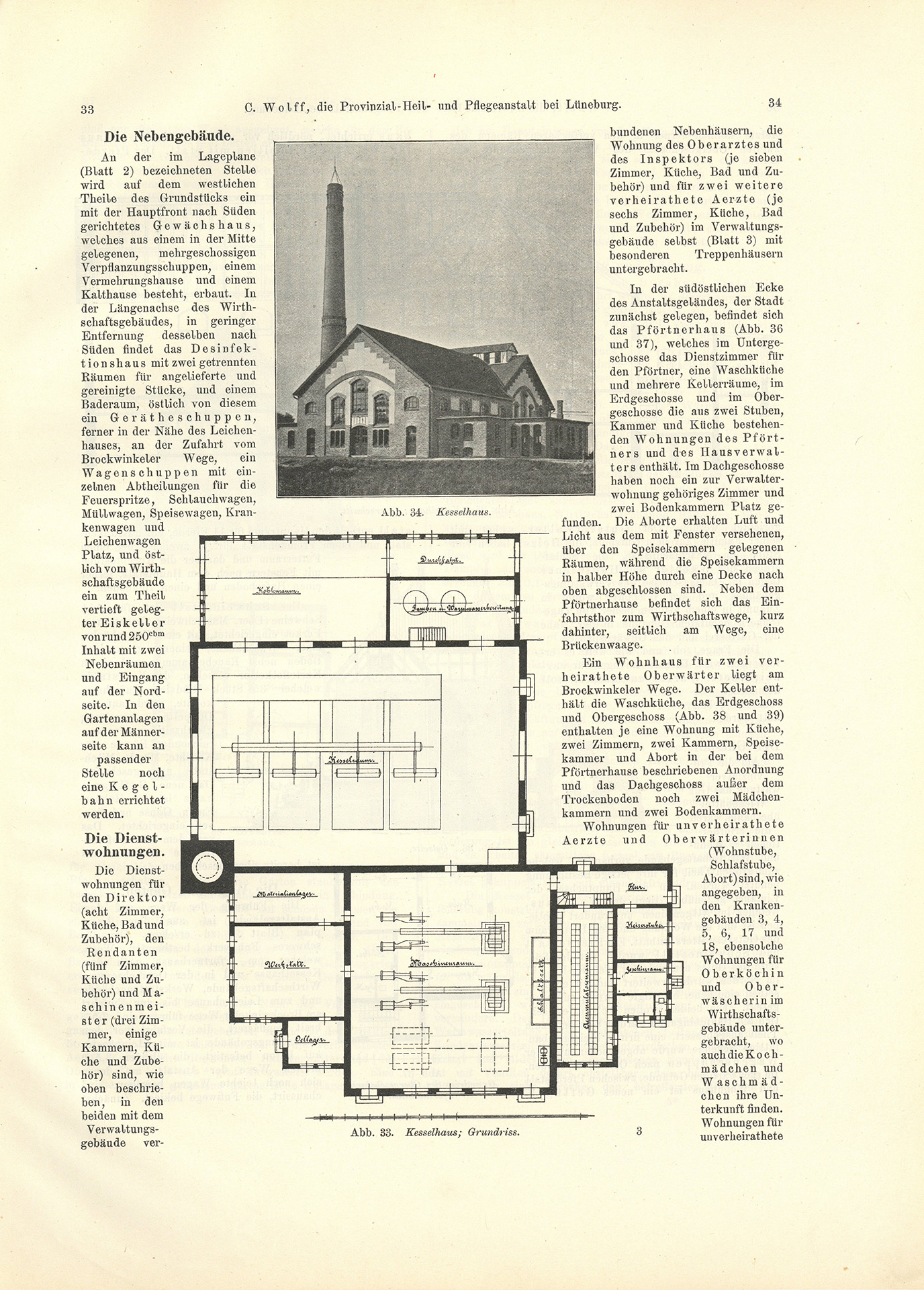 Der Sonder-Abdruck der Zeitschrift für Architektur und Ingenieurswesen von 1901 und 1902 ist ein fester, mit dem Titel bedruckter Einband mit einem Sondermaß größer als DIN A4. Die Zeitschrift umfasst 51 Seiten. Jede Seite enthält zwei Spalten, Grundrisse, Planzeichnungen und fotografische Abbildungen von Krankenpavillons und Funktionsgebäuden der Heil- und Pflegeanstalt Lüneburg. Auch Detailzeichnungen zu Mustern, Formen und einzelnen Ausstattungen, z.B. Fenster, Türen, Treppengeländer sind enthalten. Alle Gebäude und Ausstattungen werden präzise beschrieben.