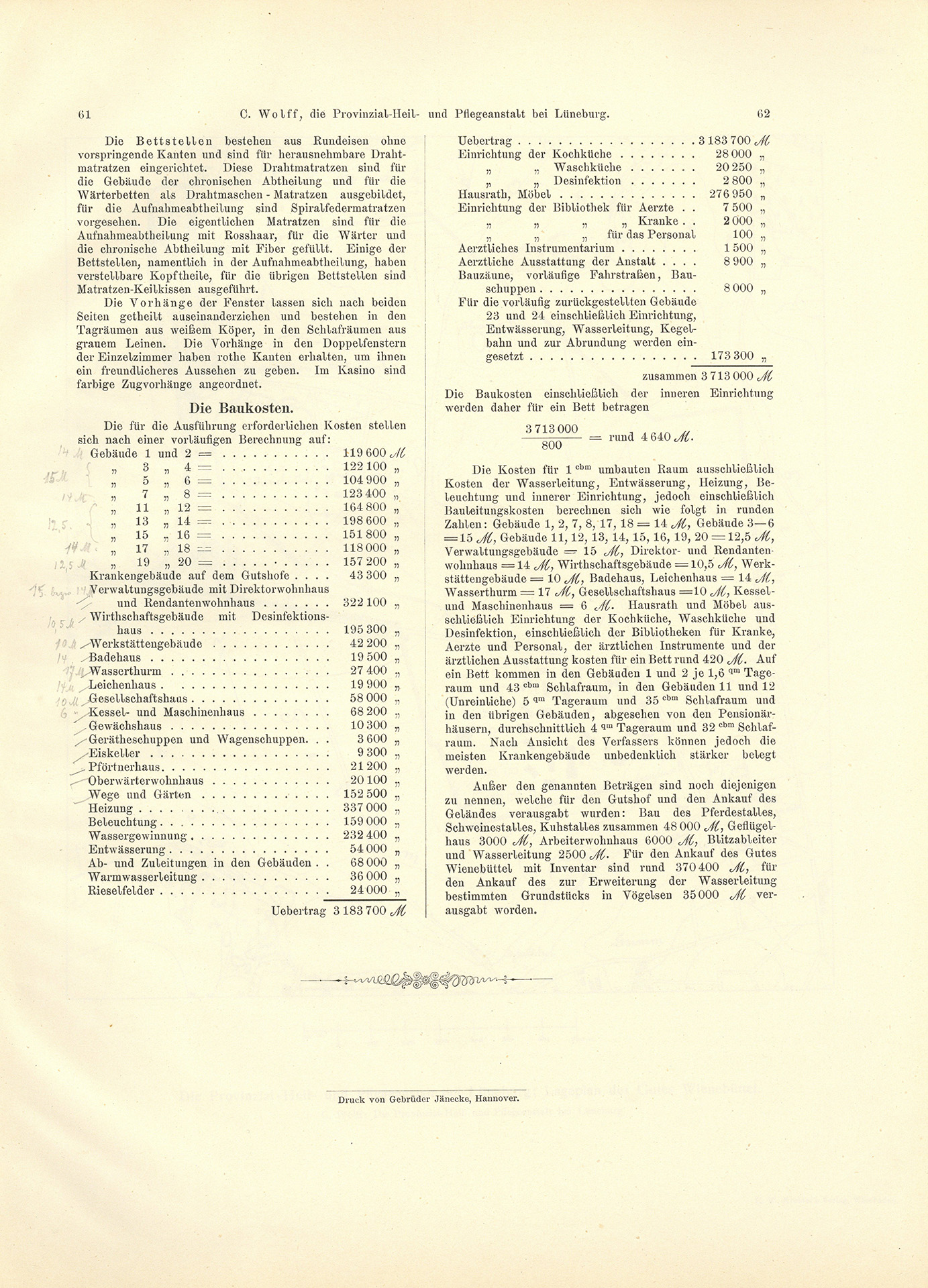 Der Sonder-Abdruck der Zeitschrift für Architektur und Ingenieurswesen von 1901 und 1902 ist ein fester, mit dem Titel bedruckter Einband mit einem Sondermaß größer als DIN A4. Die Zeitschrift umfasst 51 Seiten. Jede Seite enthält zwei Spalten, Grundrisse, Planzeichnungen und fotografische Abbildungen von Krankenpavillons und Funktionsgebäuden der Heil- und Pflegeanstalt Lüneburg. Auch Detailzeichnungen zu Mustern, Formen und einzelnen Ausstattungen, z.B. Fenster, Türen, Treppengeländer sind enthalten. Alle Gebäude und Ausstattungen werden präzise beschrieben.