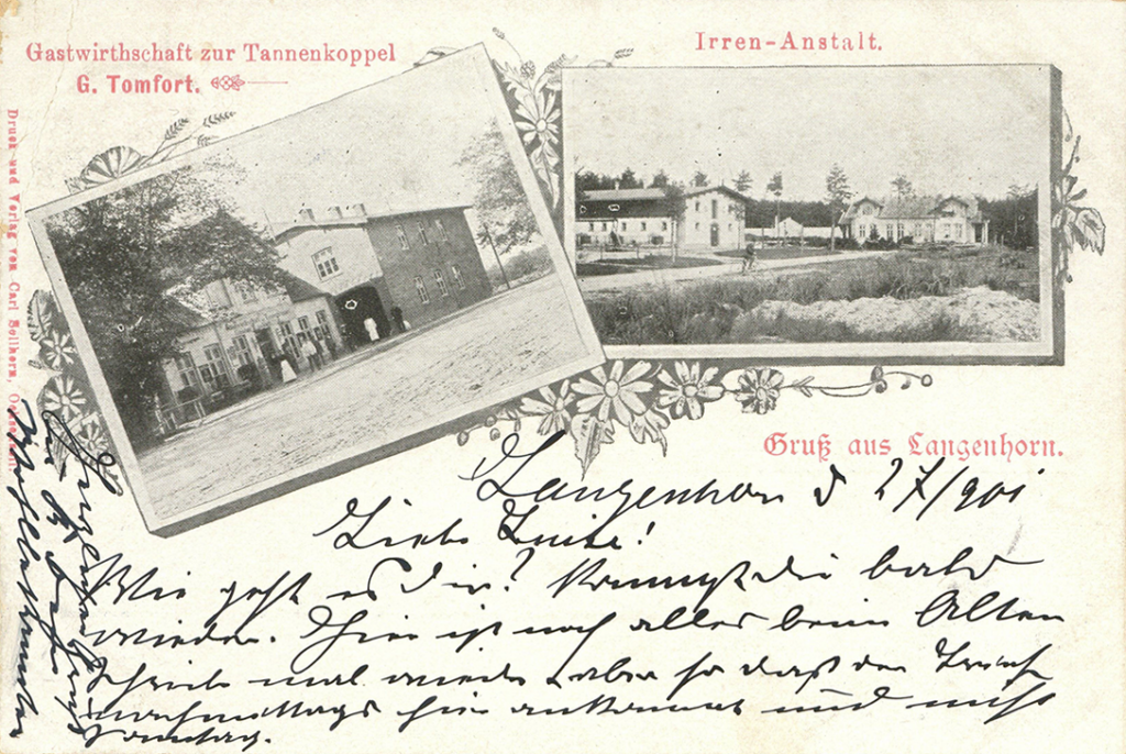 The postcard shows two smaller pictures. One is labelled: "Gastwirtschaft zur Tannenkoppel G. Tomfort", the other "Irren-Anstalt". The pictures are arranged at a slight angle. Below the pictures, the postcard is handwritten in Sütterlin.